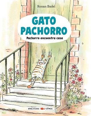 GATO PACHORRO 01 PACHORRO ENCUENTRA CASA | 9788414065082 | RONAN BADEL