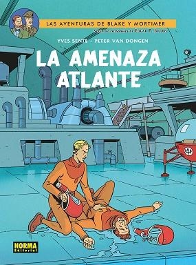 BLAKE Y MORTIMER 31 LA AMENAZA ATLANTE | 9788467984545 | YVES SENTE