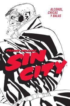 SIN CITY 06 ALCOHOL CHICAS Y BALAS | 9788467966404 | FRANK MILLER