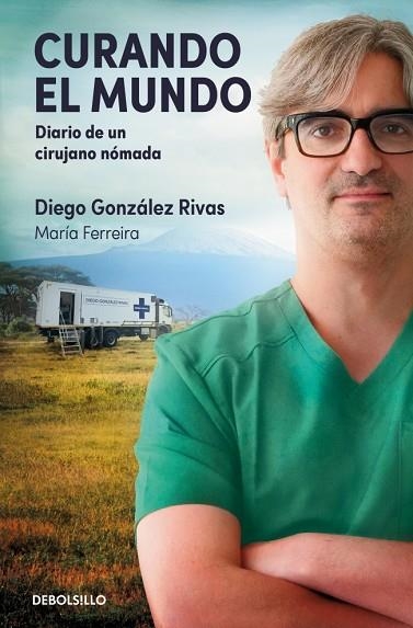 Curando el mundo | 9788466389839 | Diego Gonzalez Rivas & Maria Ferreira