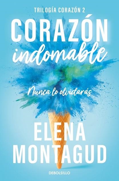 Trilogia Corazon 02 Corazon indomable | 9788466390668 | Elena Montagud