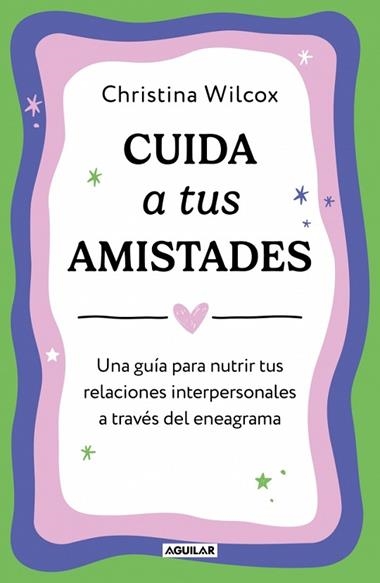 Cuida a tus amistades | 9788403526211 | Christina Wilcox