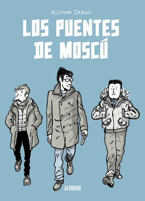 LOS PUENTES DE MOSCU | 9791387927400 | ALFONSO ZAPICO