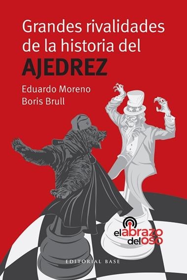 GRANDES RIVALIDADES DE LA HISTORIA DEL AJEDREZ | 9788410043954 | BORIS BRULL