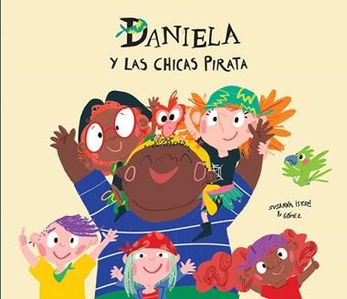 Daniela y las chicas pirata | 9788417673260 | GOMEZ & ISERN