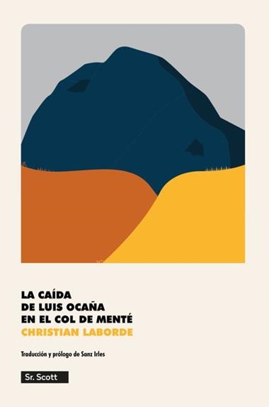 LA CAIDA DE LUIS OCAÑA EN EL COL DE MENTe | 9791399137255 | CHRISTIAN LABORDE