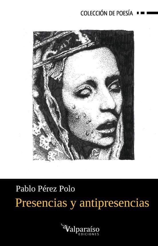 Presencias y antipresencias | 9791388007965 | PABLO PEREZ POLO