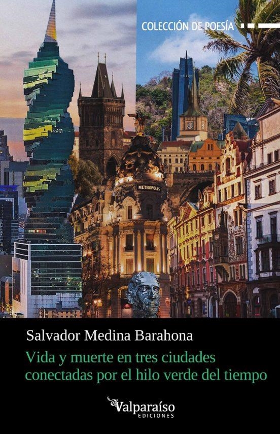 Vida y muerte en tres ciudades conectadas por el hilo verde | 9791388007729 | SALVADOR MEDINA BARAHONA