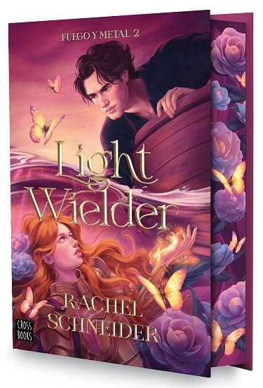 Fuego y metal 02 Light Wielder | 9788408322832 | Rachel Schneider