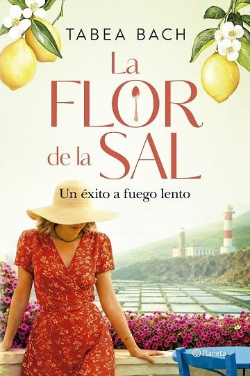La flor de la sal Un exito a fuego lento | 9788408323228 | Tabea Bach