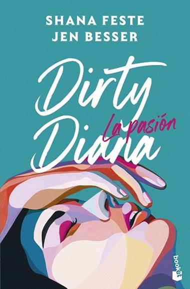 Dirty Diana La pasion | 9788408323693 | Jen Besser & Shana Feste