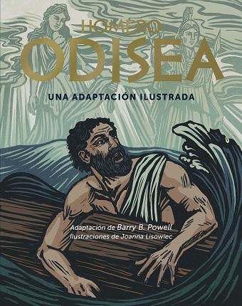 Odisea Una adaptacion ilustrada | 9791388220043 | Barry B Powell & Joanna Lisowiec & Homero