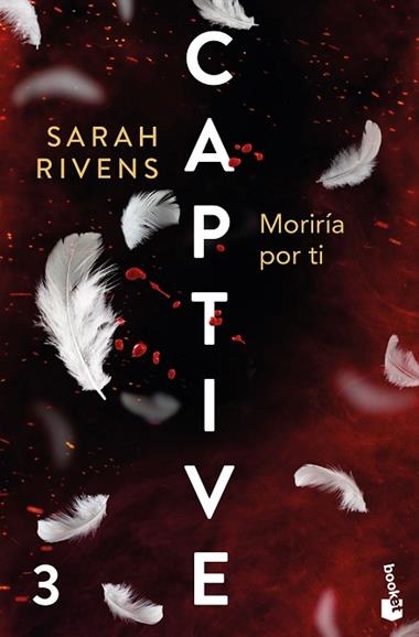 Captive 03 Moriria por ti | 9788427055445 | Sarah Rivens