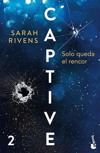 Captive 02 Solo queda el rencor | 9788427055452 | Sarah Rivens