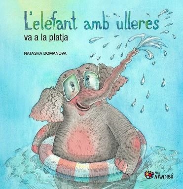 L'ELEFANT AMB ULLERES VA A LA PLATJA | 9788413037219 | NATASHA DOMANOVA