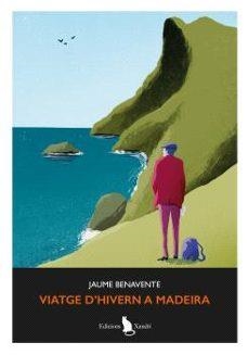 VIATGE D’HIVERN A MADEIRA | 9791399073515 | JAUME BENAVENTE