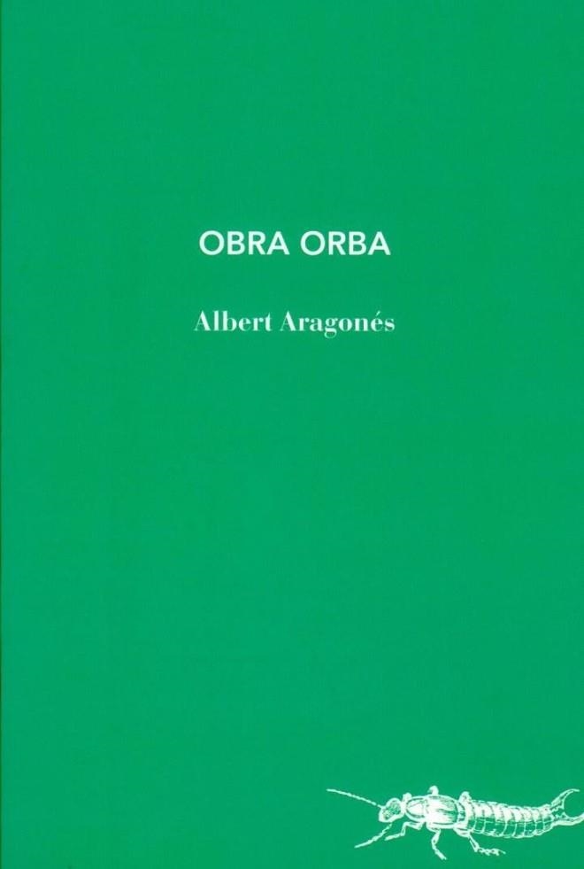 OBRA ORBA | 9788412969450 | ALBERT ARAGONES & ALBERT ROIG