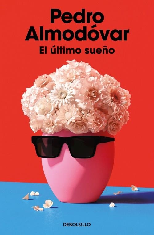 El ultimo sueño | 9788466391627 | Pedro Almodovar