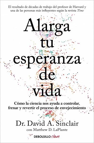 Alarga tu esperanza de vida | 9788466391467 | Matthew D LaPlante & Dr David A Sinclair