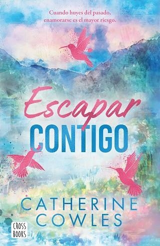 Sparrow Falls 02 Escapar contigo | 9788408322955 | Catherine Cowles