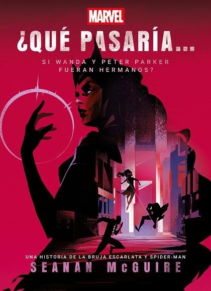 Que pasaria si Wanda y Peter Parker fueran hermanos | 9788410362536 | Seanan McGuire & Marvel