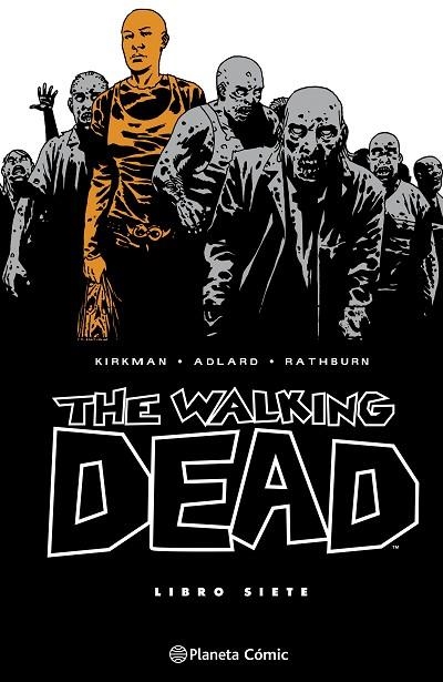 THE WALKING DEAD 07 | 9788410471221 | ROBERT KIRKMAN & CHARLIE ADLARD