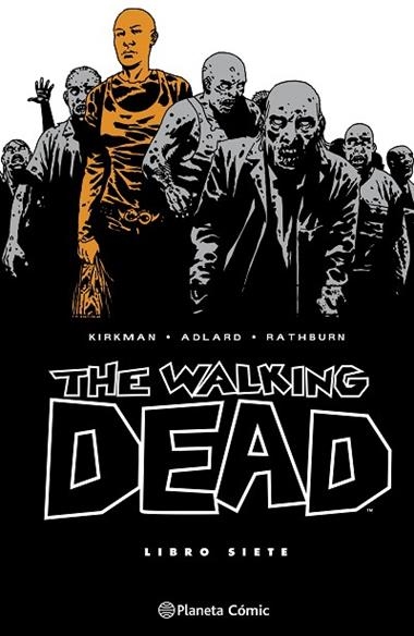 THE WALKING DEAD 07 | 9788410471221 | ROBERT KIRKMAN & CHARLIE ADLARD