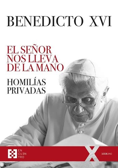 EL SEÑOR NOS LLEVA DE LA MANO | 9788413392479 | BENEDICTO XVI