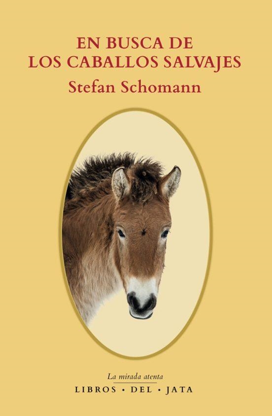 EN BUSCA DE LOS CABALLOS SALVAJES | 9788416443215 | STEFAN SCHOMANN
