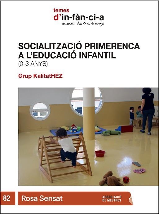 SOCIALITZACIO PRIMERENCA A L'EDUCACIO INFANTIL | 9791399004571 | VVAA