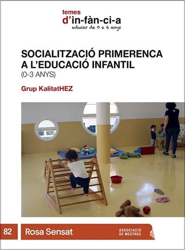 SOCIALITZACIO PRIMERENCA A L'EDUCACIO INFANTIL | 9791399004571 | VVAA