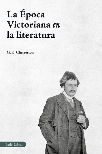 La epoca victoriana en la literatura | 9791387687168 | G K Chesterton