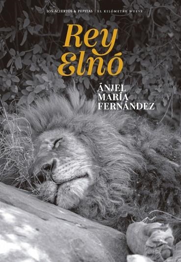 Rey Elno | 9788419689436 | Anjel Maria Fernandez
