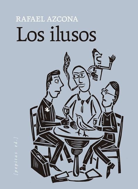 Los Ilusos | 9788418998881 | Rafael Azcona