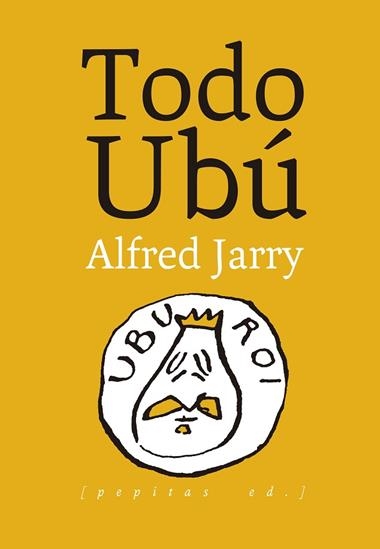Todo Ubu | 9788410476400 | Alfred Jarry