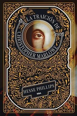 La Traicion de Christopher Marlowe | 9788411326636 | Hesse Phillips