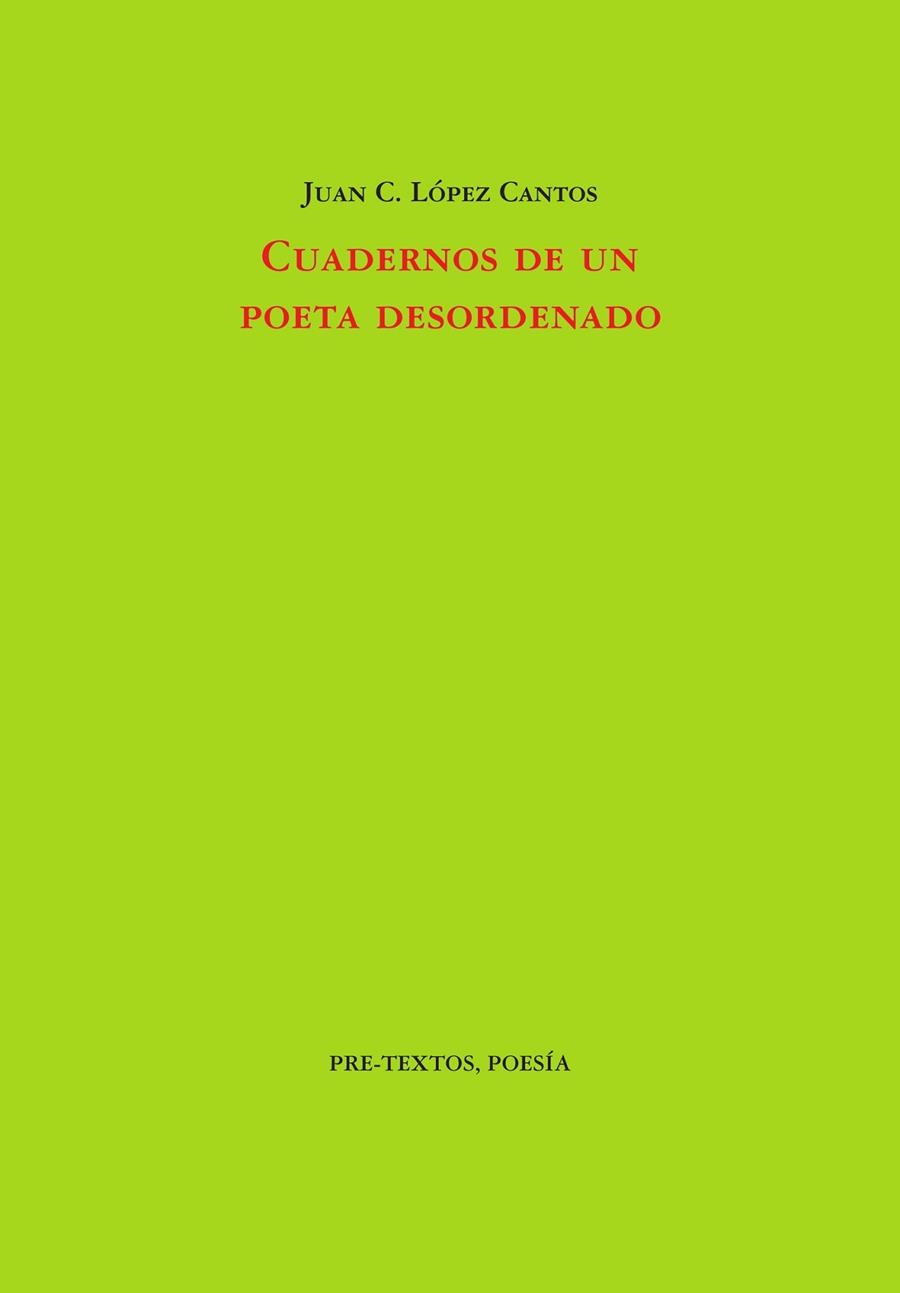 Cuadernos de un poeta desordenado | 9791388054389 | Juan C Lopez Cantos