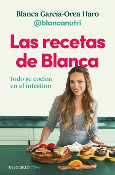 Las recetas de Blanca | 9788466390835 | Blanca Garcia-Orea Haro