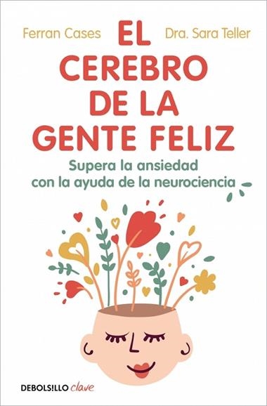 El cerebro de la gente feliz | 9788466393201 | Ferran Cases & Dra Sara Teller
