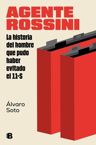 Agente Rossini | 9788466673860 | Alvaro Soto