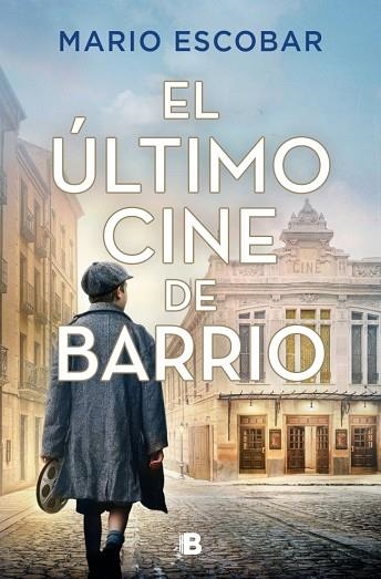 El ultimo cine de barrio | 9788466685153 | Mario Escobar