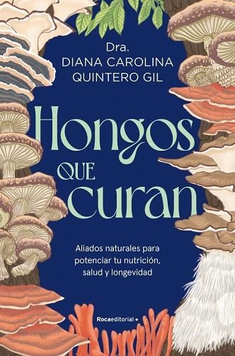 Hongos que curan | 9791388139147 | Diana Quintero