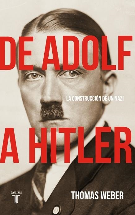 De Adolf a Hitler | 9788430628926 | Thomas Weber