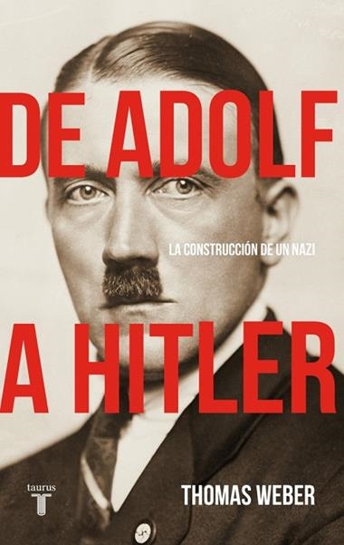 De Adolf a Hitler | 9788430628926 | Thomas Weber