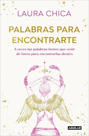 Palabras para encontrarte | 9788403525832 | Laura Chica