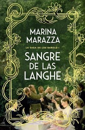LA SAGA DE LOS BAROLO 01 SANGRE DE LAS LANGHE | 9791387871468 | Marina Marazza