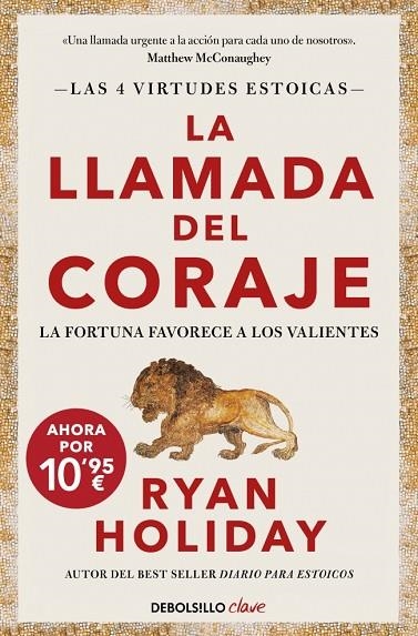 Las 4 virtudes estoicas 01 La llamada del coraje | 9788466372602 | Ryan Holiday