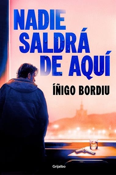 Nadie saldra de aqui | 9788425375194 | iñigo Bordiu