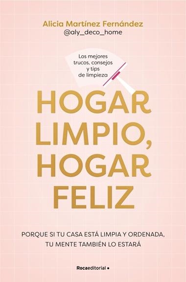 Hogar limpio hogar feliz | 9791387905149 | Alicia Martinez Fernandez