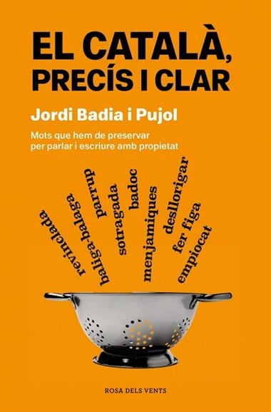 El catala precis i clar | 9788419756077 | Jordi Badia i Pujol